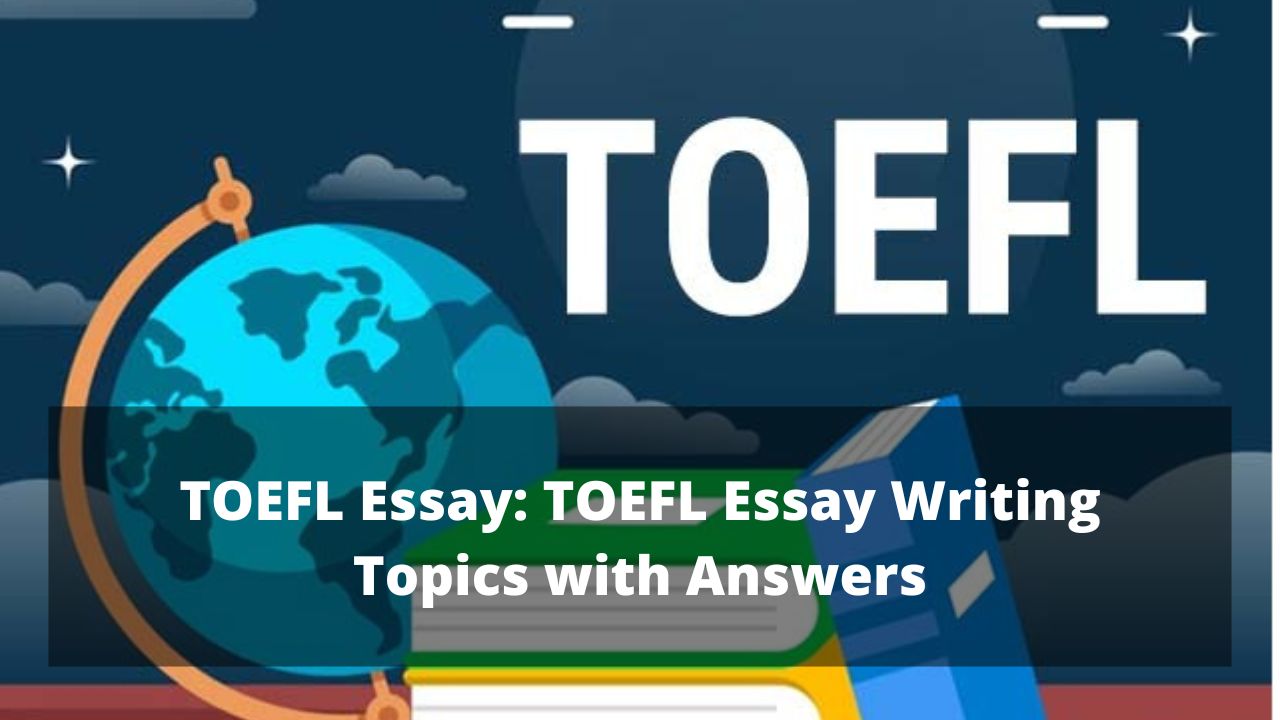 toefl essay topics 2022
