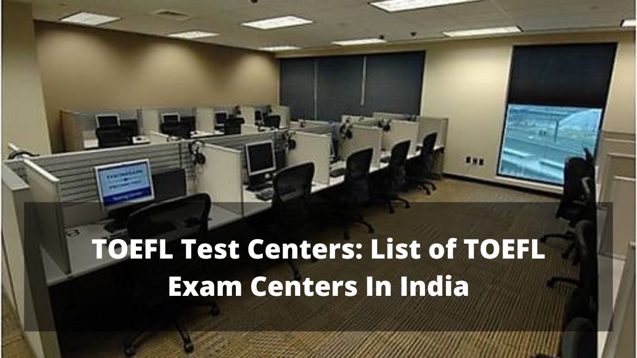 TOEFL Test Centers 2022 List of TOEFL Exam Centers In India Finance