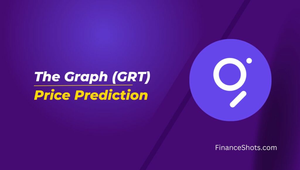 The Graph (GRT) Price Prediction 2024, 2025, 2026, 2030, 2040, and 2050