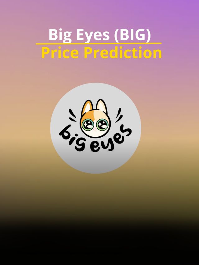 Big Eyes Coin Price Prediction from 2023 to 2030 Finance Shots