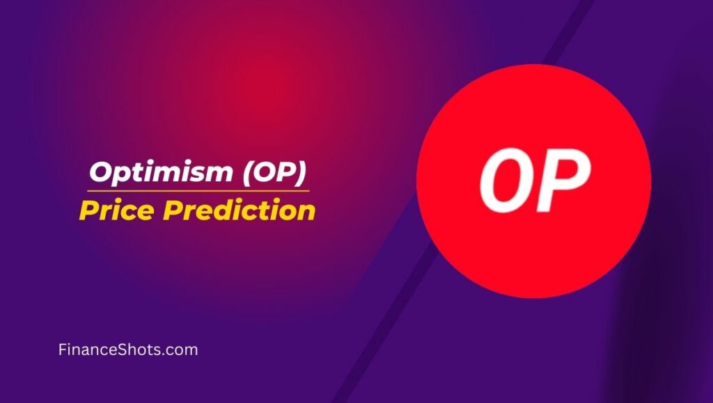 Optimism (OP) Price Prediction 2023, 2024, 2025, 2030, 2040, and 2050