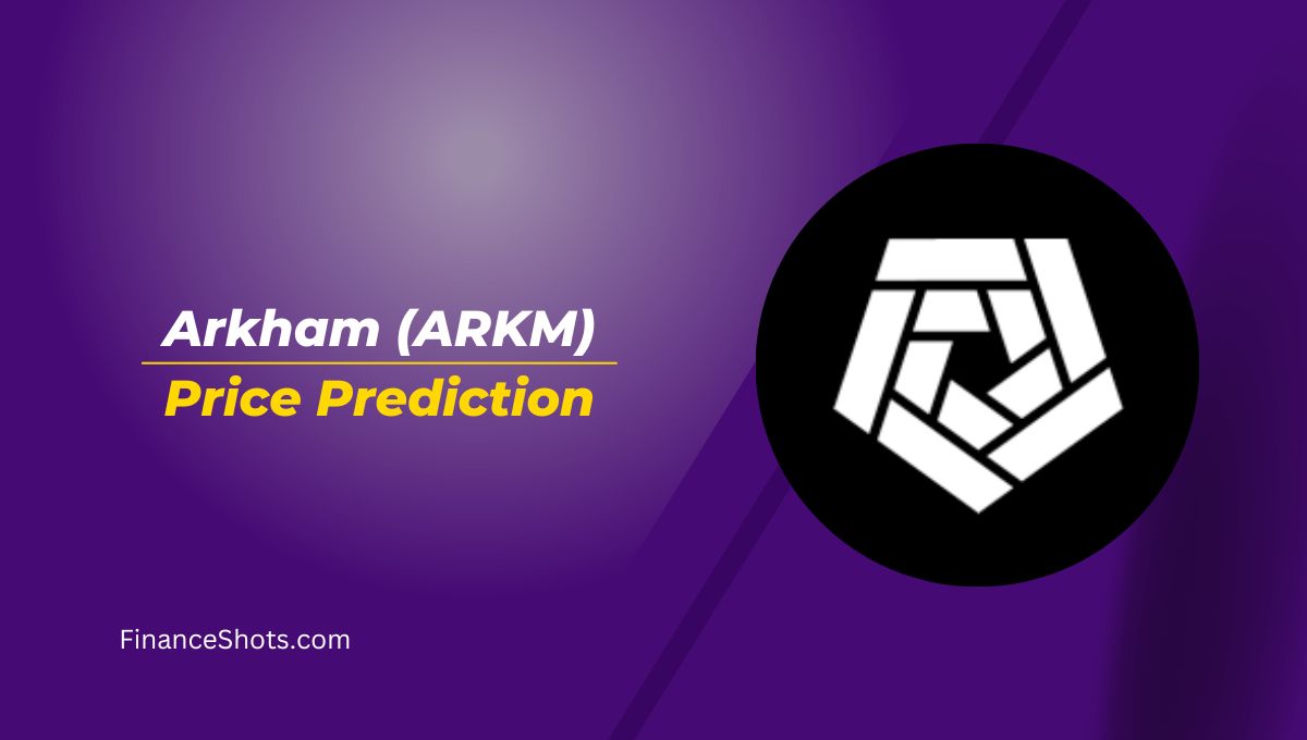 Arkham (ARKM) Price Prediction